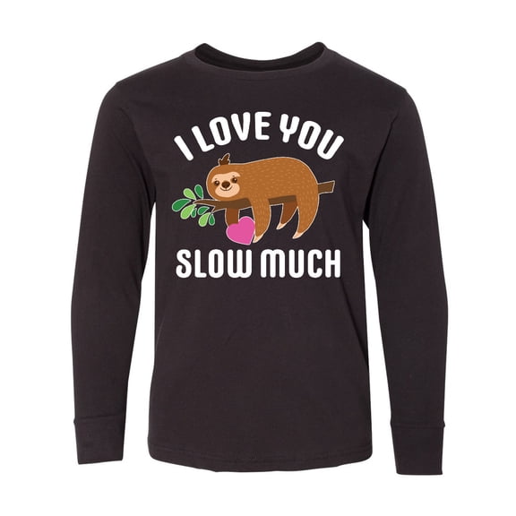 Inktastic Valentine's Day I Love You Slow Much with Cute Sloth Long Sleeve Youth T-Shirt