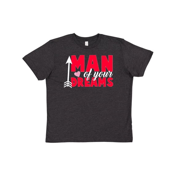 Inktastic Valentine's Day Man of your Dreams with a Heart and Arrow Youth T-Shirt