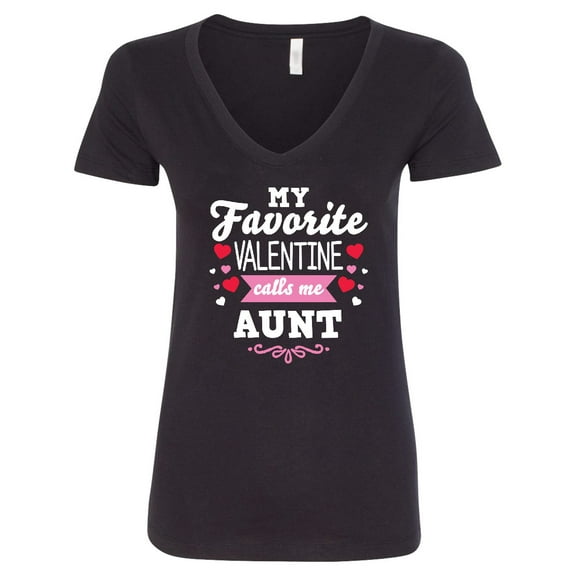 Inktastic Valentine's Day My Favorite Valentine Calls Me Aunt Women's V-Neck T-Shirt