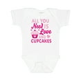 thumbnail image 1 of Inktastic Valentines Day All you Need is Love and Cupcakes Boys or Girls Baby Bodysuit, 1 of 5