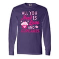 thumbnail image 1 of Inktastic Valentines Day All you Need is Love and Cupcakes Long Sleeve T-Shirt, 1 of 5