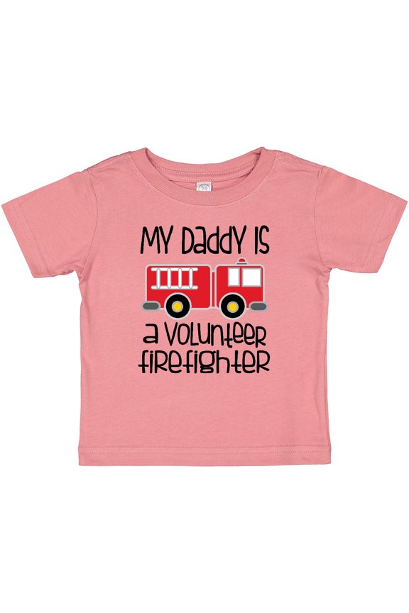 Volunteer Firefighter Daddy Boys or Girls Baby T-Shirt