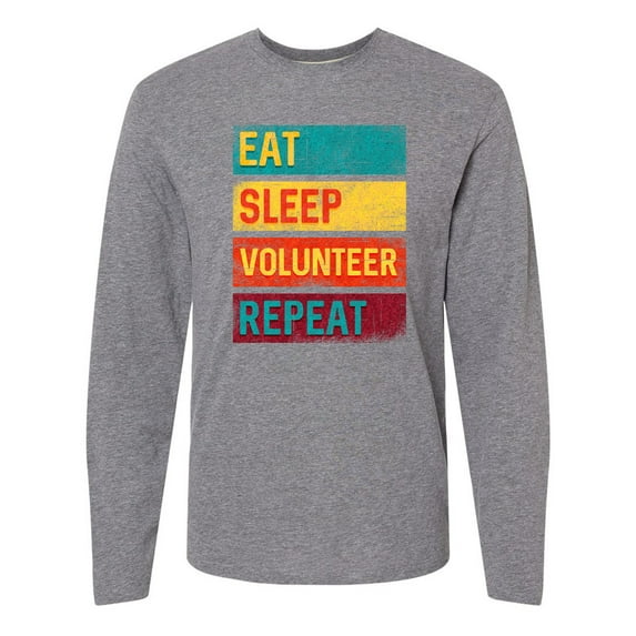 Inktastic Volunteering Eat Sleep Volunteer Repeat Long Sleeve T-Shirt