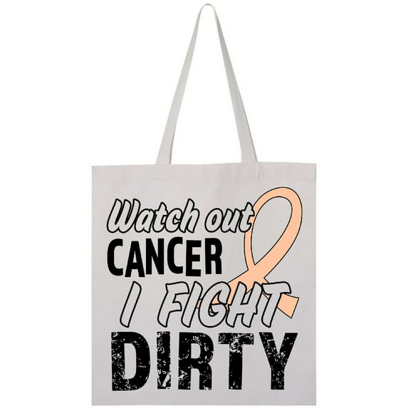 Inktastic Watch Out, Cancer, I Fight Dirty Uterine Cancer Awareness Tote Bag