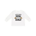 thumbnail image 1 of Inktastic Watching Football with my Dad Boys or Girls Long Sleeve Toddler T-Shirt, 1 of 5
