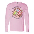 thumbnail image 1 of Inktastic We All Do Better when We All Do Better Long Sleeve T-Shirt, 1 of 5