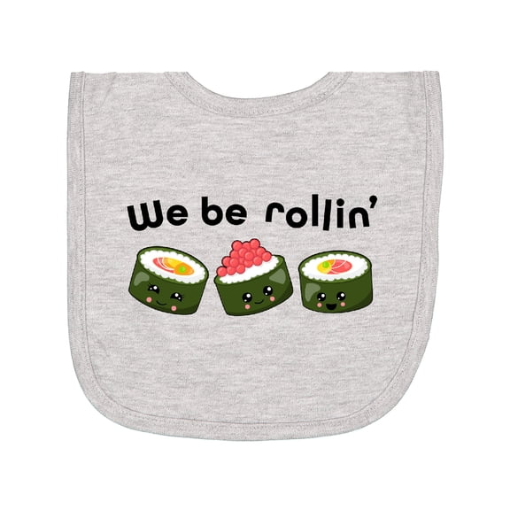Inktastic We Be Rollin Cute Sushi Newborn Bib