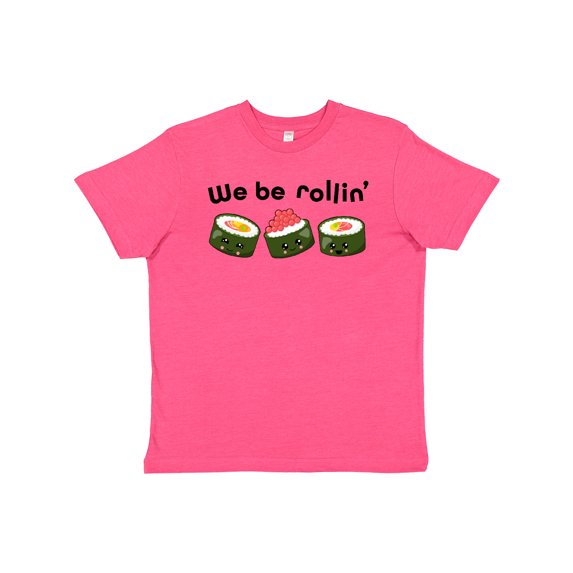 Inktastic We Be Rollin- cute sushi Youth T-Shirt