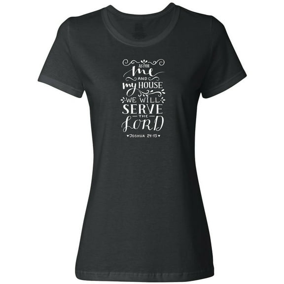 Inktastic We Will Serve the Lord Bible Verse Women's T-Shirt