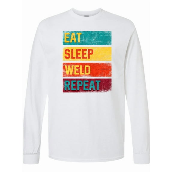 Inktastic Welding Eat Sleep Weld Repeat Long Sleeve T-Shirt