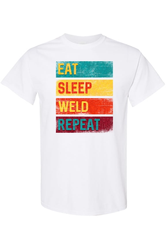 Welding Eat Sleep Weld Repeat T-Shirt