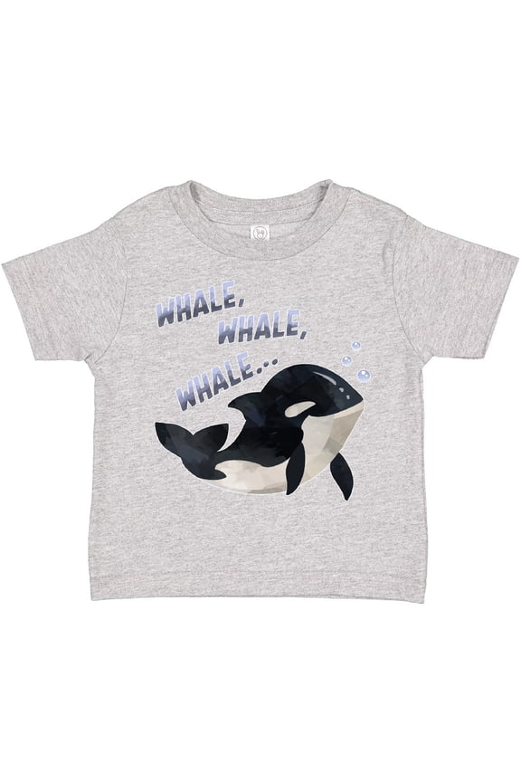 Whale, Whale, Whale Cute Orca Pun Boys or Girls Toddler T-Shirt