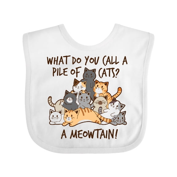 Inktastic What do you call a pile of cats? A MEOWTAIN Boys or Girls Baby Bib