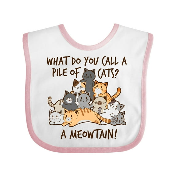 Inktastic What do you call a pile of cats? A MEOWTAIN Boys or Girls Baby Bib