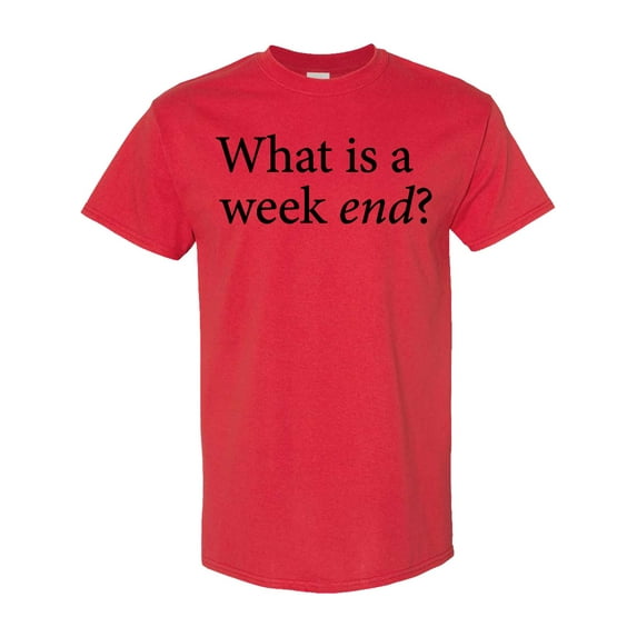 Inktastic What is a Weekend? T-Shirt