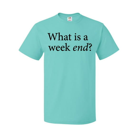 Inktastic What is a Weekend? T-Shirt