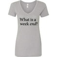 thumbnail image 1 of Inktastic What is a Weekend? Women's V-Neck T-Shirt, 1 of 5