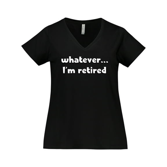 Inktastic Whatever, I'm Retired Women's Plus Size V-Neck T-Shirt