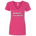thumbnail image 1 of Inktastic Whatever, I'm Retired Women's V-Neck T-Shirt, 1 of 5