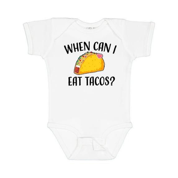 Inktastic When Can I Eat Tacos Baby Boys or Girls Baby Bodysuit