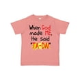 thumbnail image 1 of Inktastic When God Made Me He Said Ta-da Boys or Girls Toddler T-Shirt, 1 of 5