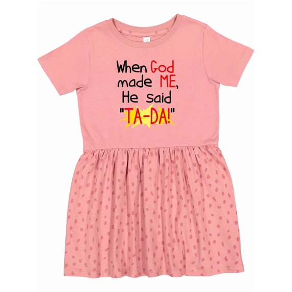 Inktastic When God Made Me Girls Toddler Dress