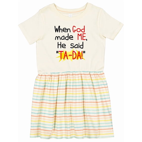 Inktastic When God Made Me Girls Toddler Dress