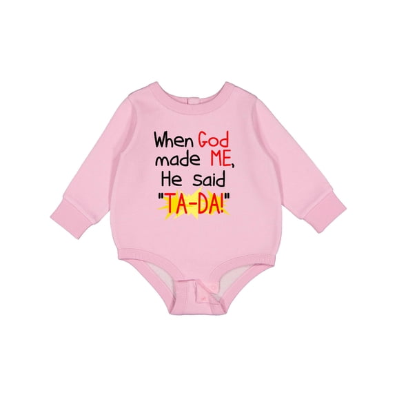 Inktastic When God Made Me He Said Ta-da Baby Fleece Bodysuit