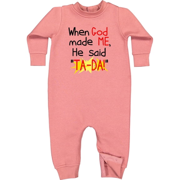 Inktastic When God Made Me He Said Ta-da Baby Fleece Romper