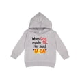 thumbnail image 1 of Inktastic When God Made Me He Said Ta-da Toddler Hoodie, 1 of 4