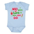 thumbnail image 1 of Inktastic Who Needs Santa when I Have Gigi Boys or Girls Baby Bodysuit, 1 of 5