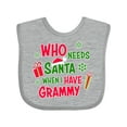 thumbnail image 1 of Inktastic Who Needs Santa when I Have Grammy Boys or Girls Baby Bib, 1 of 4