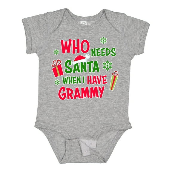 Inktastic Who Needs Santa when I Have Grammy Boys or Girls Baby Bodysuit