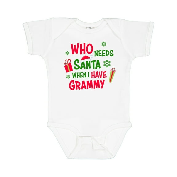 Inktastic Who Needs Santa when I Have Grammy Boys or Girls Baby Bodysuit