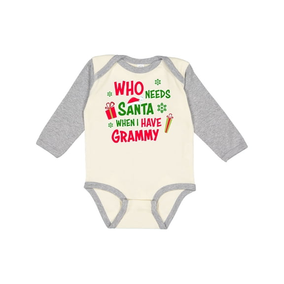 Inktastic Who Needs Santa when I Have Grammy Boys or Girls Long Sleeve Baby Bodysuit