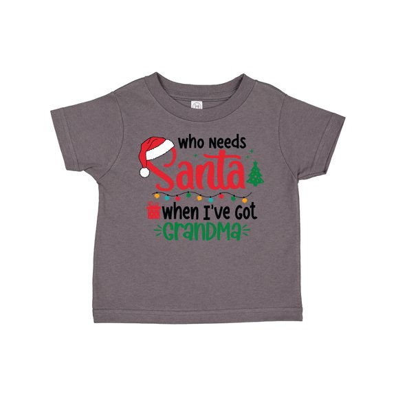 Inktastic Who Needs Santa when I've Got Grandma Boys or Girls Toddler T-Shirt