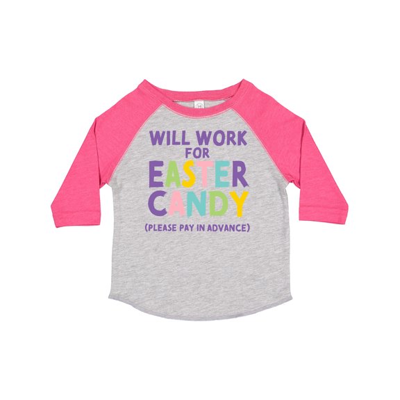 Inktastic Will Work for Easter Candy Please Pay in Advance Boys or Girls Toddler T-Shirt
