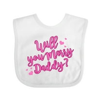 Inktastic Will You Marry Daddy Boys or Girls Baby Bib