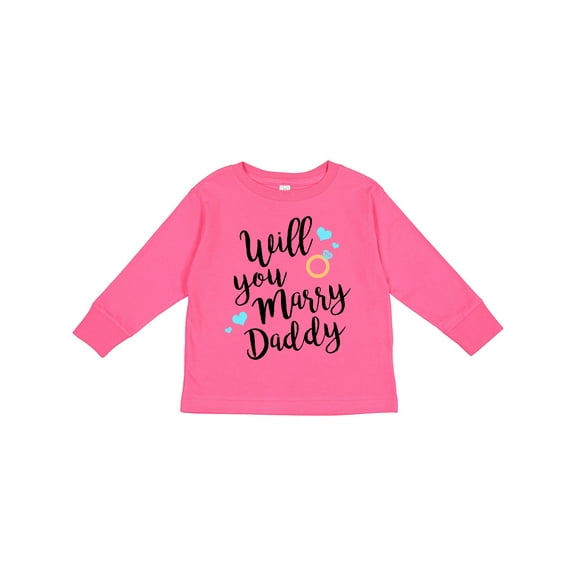 Inktastic Will You Marry Daddy-ring Boys or Girls Long Sleeve Toddler T-Shirt