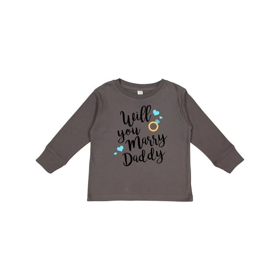 Inktastic Will You Marry Daddy-ring Boys or Girls Long Sleeve Toddler T-Shirt