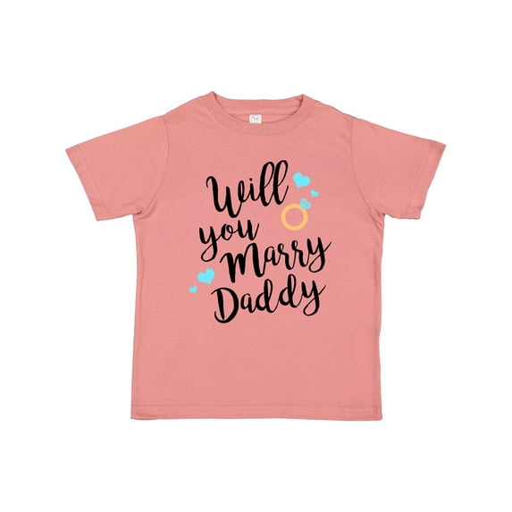 Inktastic Will You Marry Daddy-ring Boys or Girls Toddler T-Shirt