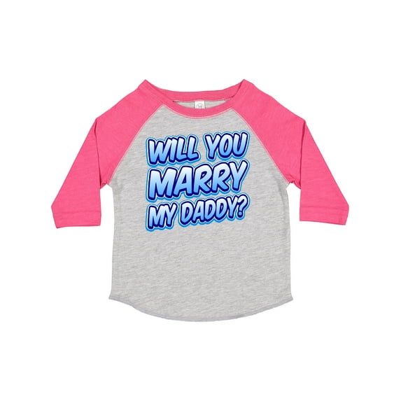 Inktastic Will You Marry My Daddy (blue) Boys or Girls Toddler T-Shirt