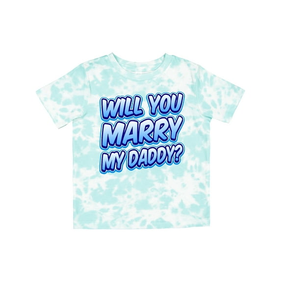 Inktastic Will You Marry My Daddy (blue) Boys or Girls Toddler T-Shirt