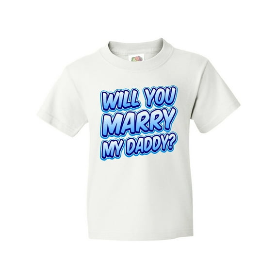 Inktastic Will You Marry My Daddy (blue) Youth T-Shirt