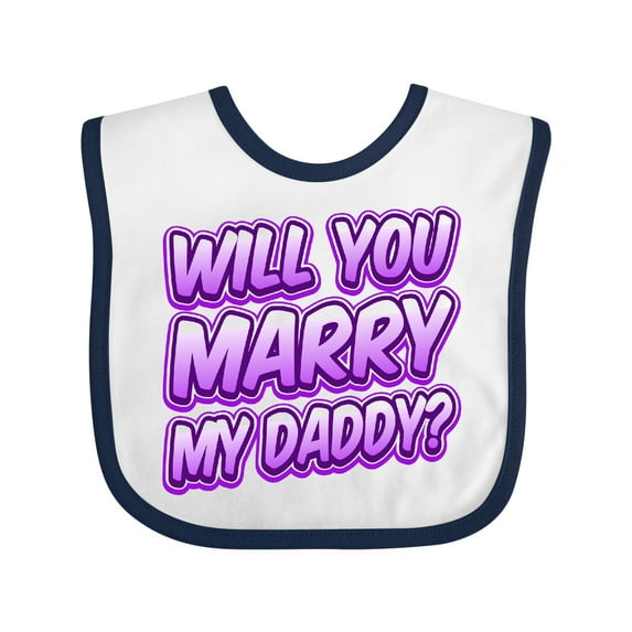 Inktastic Will You Marry My Daddy (purple) Boys or Girls Baby Bib