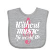 thumbnail image 1 of Inktastic Without Music Life Would Be Flat Girls Baby Bib, 1 of 4