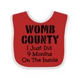 thumbnail image 1 of Inktastic Womb County I Just Did 9 Months on the Inside Boys or Girls Baby Bib, 1 of 4