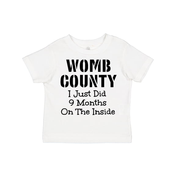 Inktastic Womb County I just Did 9 Months on the Inside Boys or Girls Toddler T-Shirt