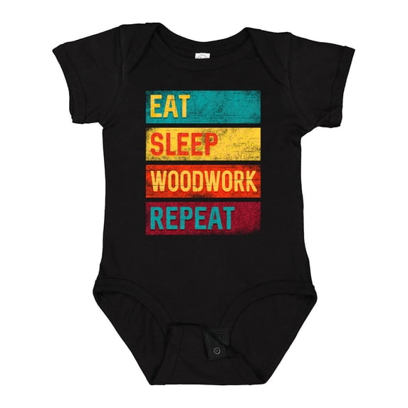 Inktastic Woodworking Eat Sleep Woodwork Repeat Boys or Girls Baby Bodysuit