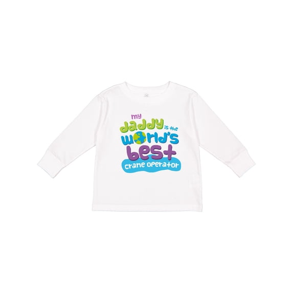 Inktastic World’s Best Crane Operator Daddy Boys or Girls Long Sleeve Toddler T-Shirt